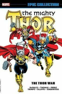 Marvel- Epic Collection The Mighty Thor God #19 - The Thor War