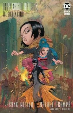 Various Dark Knight Returns: The Golden Child Deluxe Edition