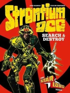 Strontium Dog Search And Destroy : The Starlord Years