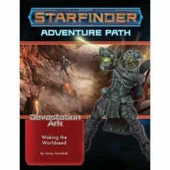 Starfinder RPG Adventure Path: Devastation Ark #1 Waking The Worldseed