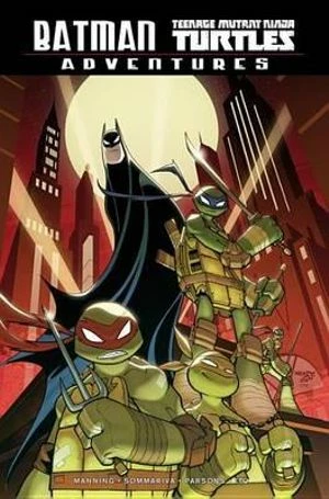 Batman/Teenage Mutant Ninja Turtles Adventures 3 Batman/Teenage Mutant Ninja Turtles Adventures