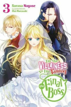I'm The Villainess, So I'm Taming The Final Boss Vol 3