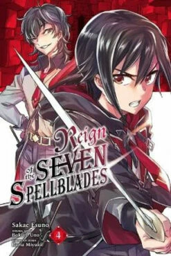 Reign Of The Seven Spellblades, Vol. 4 (manga)