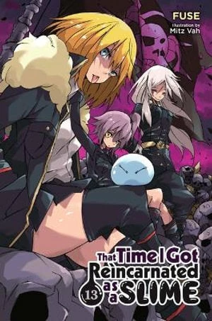 That Time I Got Reincarnated As A Slime, Vol. 13 (light Novel) 3 That Time I Got Reincarnated As A Slime, Vol. 13 (light Novel)
