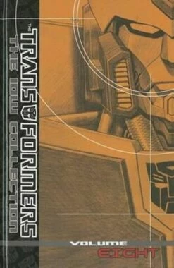 IDW- Transformers The IDW Collection Volume 8 HC